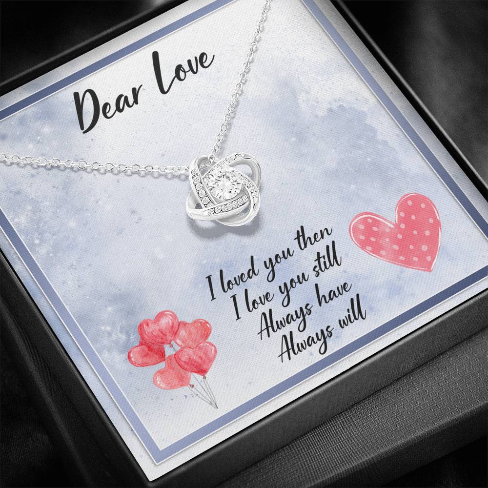 Dear Love Always Have Always Will Love Knot Necklace Dear Love Always Have Always Will Love Knot Necklace