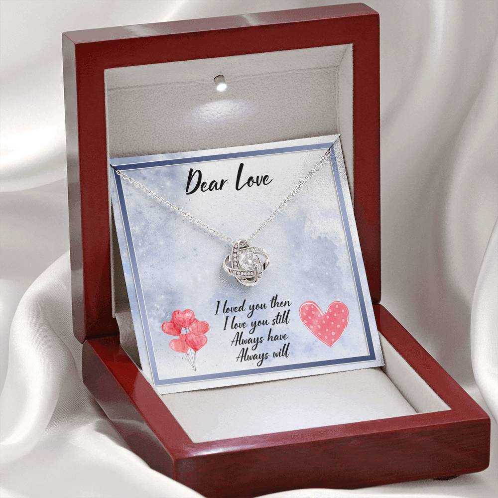 Dear Love Always Have Always Will Love Knot Necklace Dear Love Always Have Always Will Love Knot Necklace