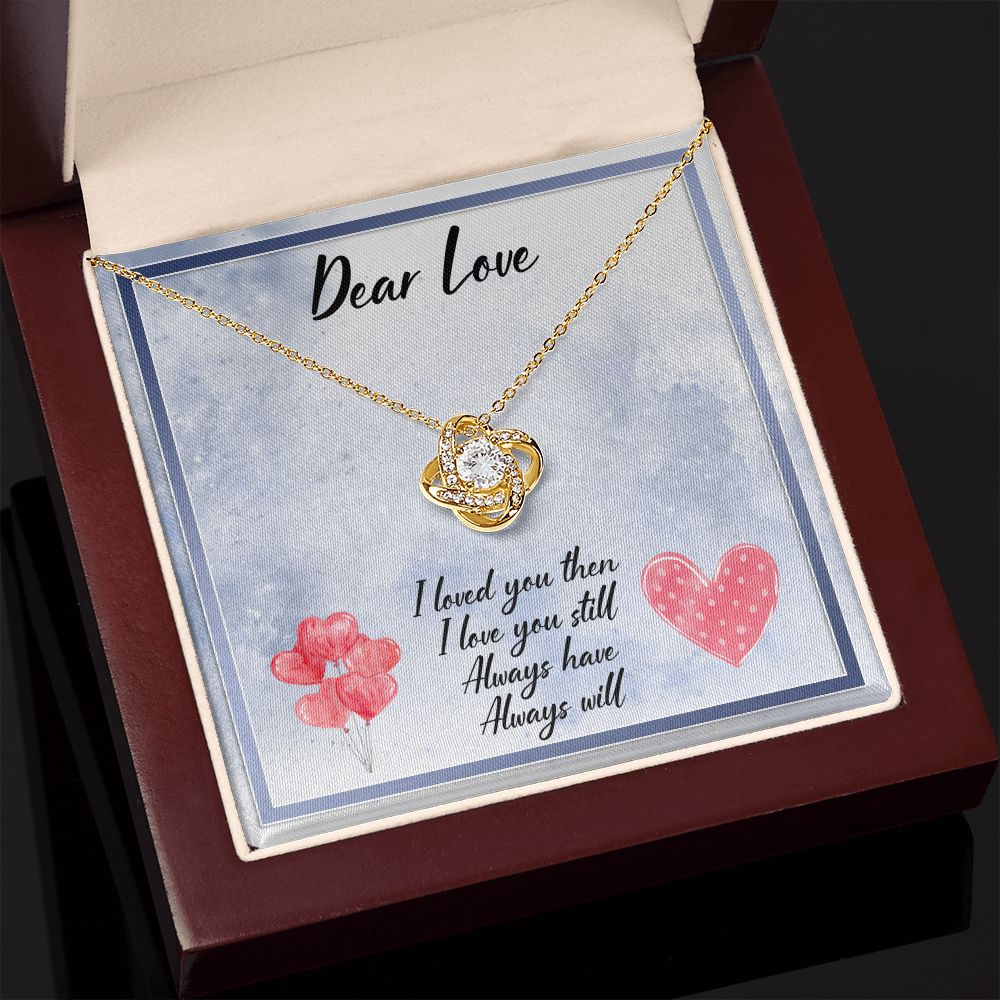 Dear Love Always Have Always Will Love Knot Necklace Dear Love Always Have Always Will Love Knot Necklace
