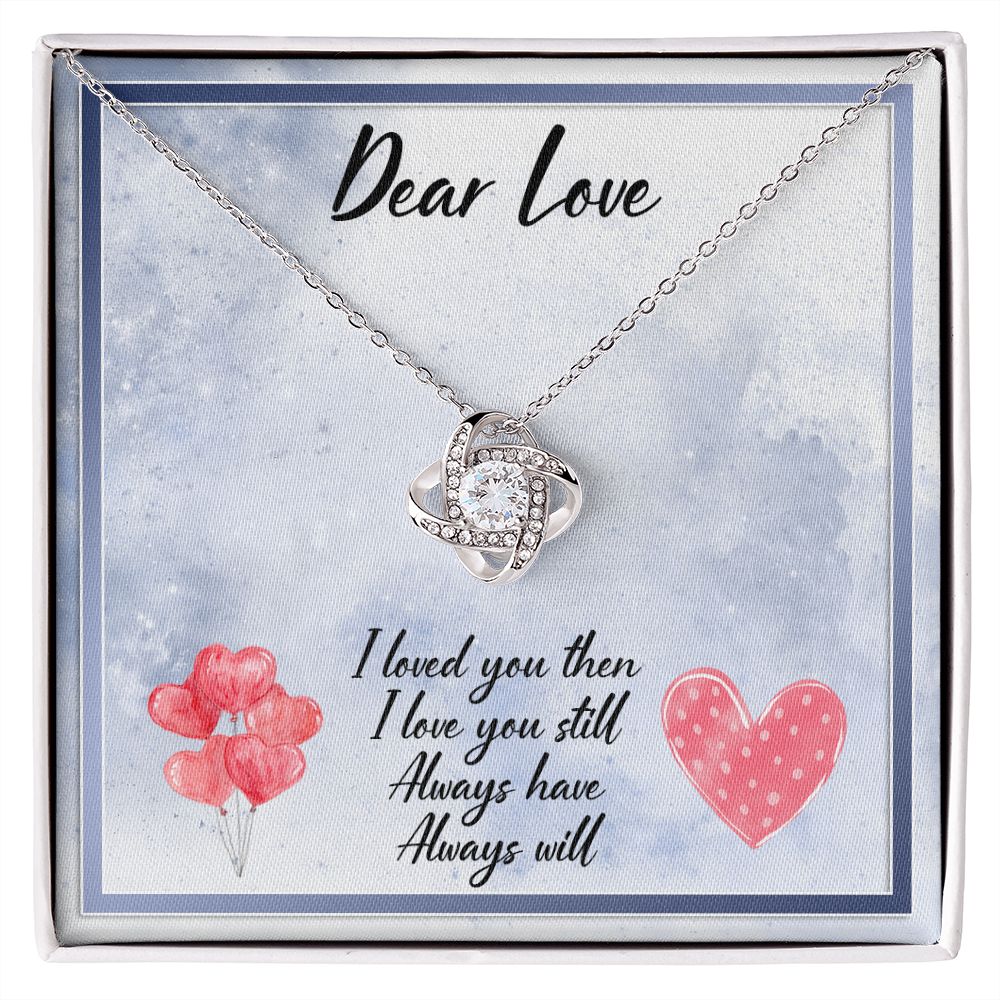 Dear Love Always Have Always Will Love Knot Necklace Dear Love Always Have Always Will Love Knot Necklace