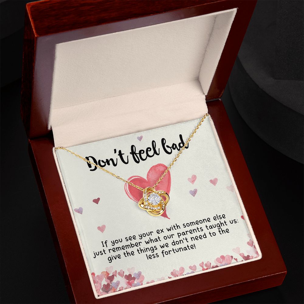 Don't Feel Bad If You See Your Ex Love Knot Necklace Don't Feel Bad If You See Your Ex Love Knot Necklace