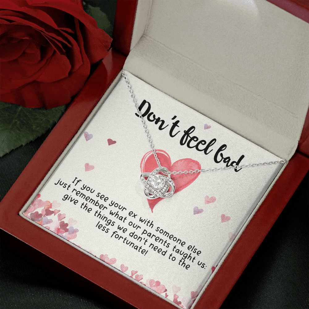 Don't Feel Bad If You See Your Ex Love Knot Necklace Don't Feel Bad If You See Your Ex Love Knot Necklace