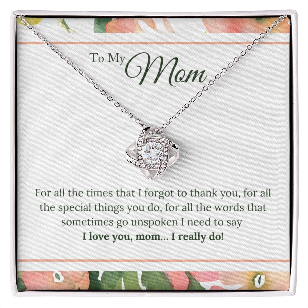 I Love You Mom I Really Do Love Knot Necklace I Love You Mom I Really Do Love Knot Necklace