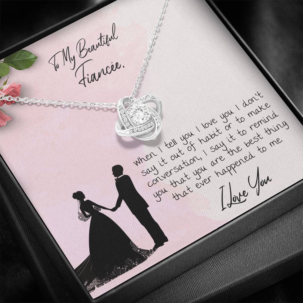 To My Beautiful Fiancee Love Knot Necklace To My Beautiful Fiancee Love Knot Necklace