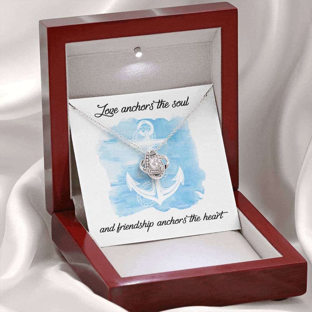 To My Friend Love Anchors the Soul Love Knot Necklace To My Friend Love Anchors the Soul Love Knot Necklace