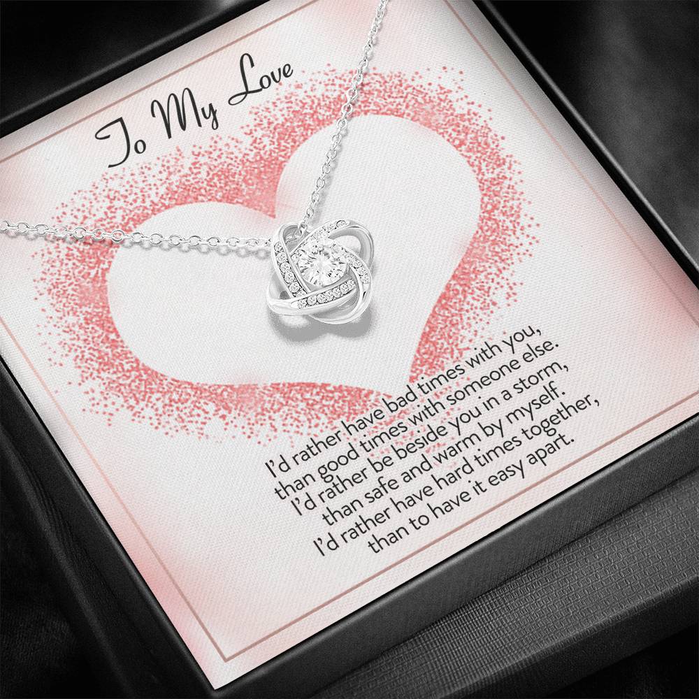 To My Love I'd Rather Be Love Knot Necklace To My Love I'd Rather Be Love Knot Necklace