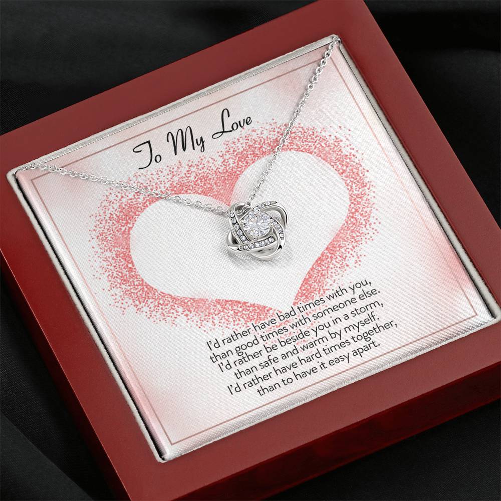To My Love I'd Rather Be Love Knot Necklace To My Love I'd Rather Be Love Knot Necklace