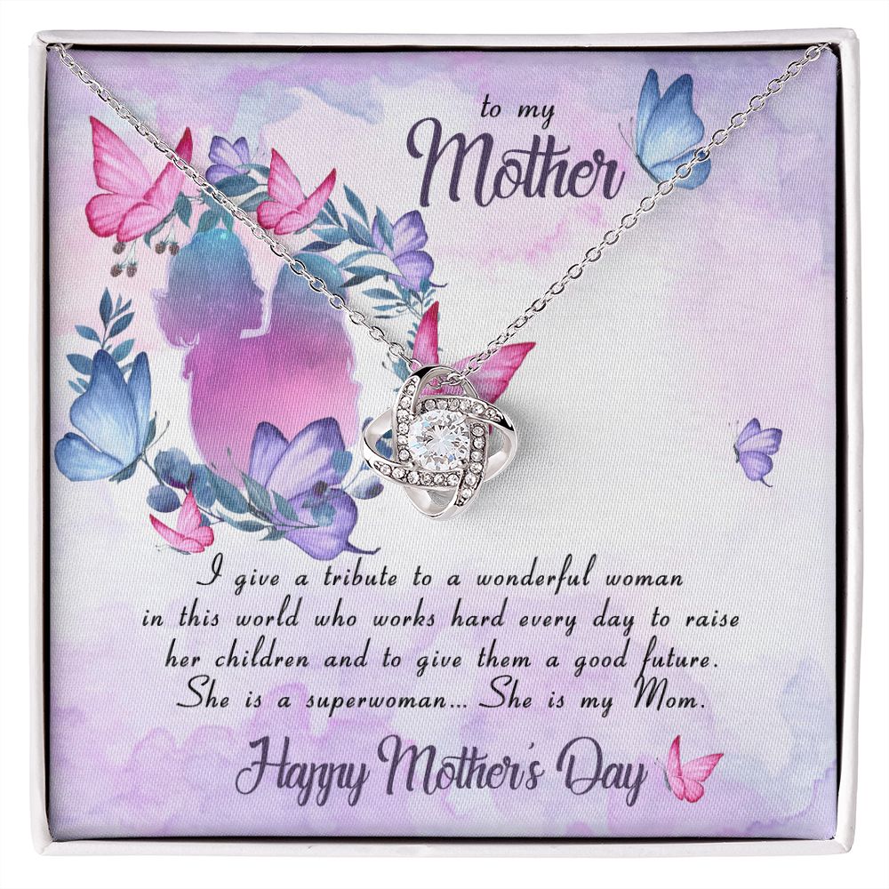To My Mother I Give A Tribute Love Knot Necklace To My Mother I Give A Tribute Love Knot Necklace
