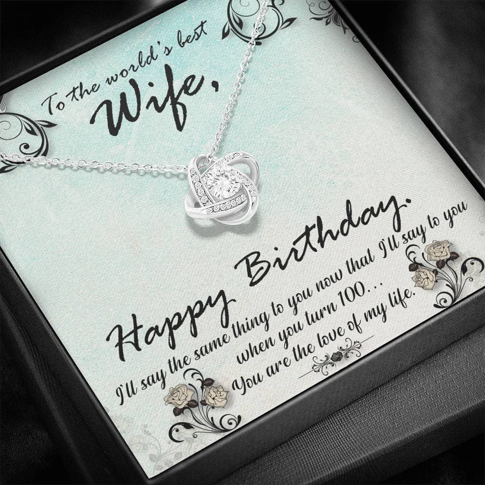 To The World's Best Wife Happy Birthday Love Knot Necklace To The World's Best Wife Happy Birthday Love Knot Necklace
