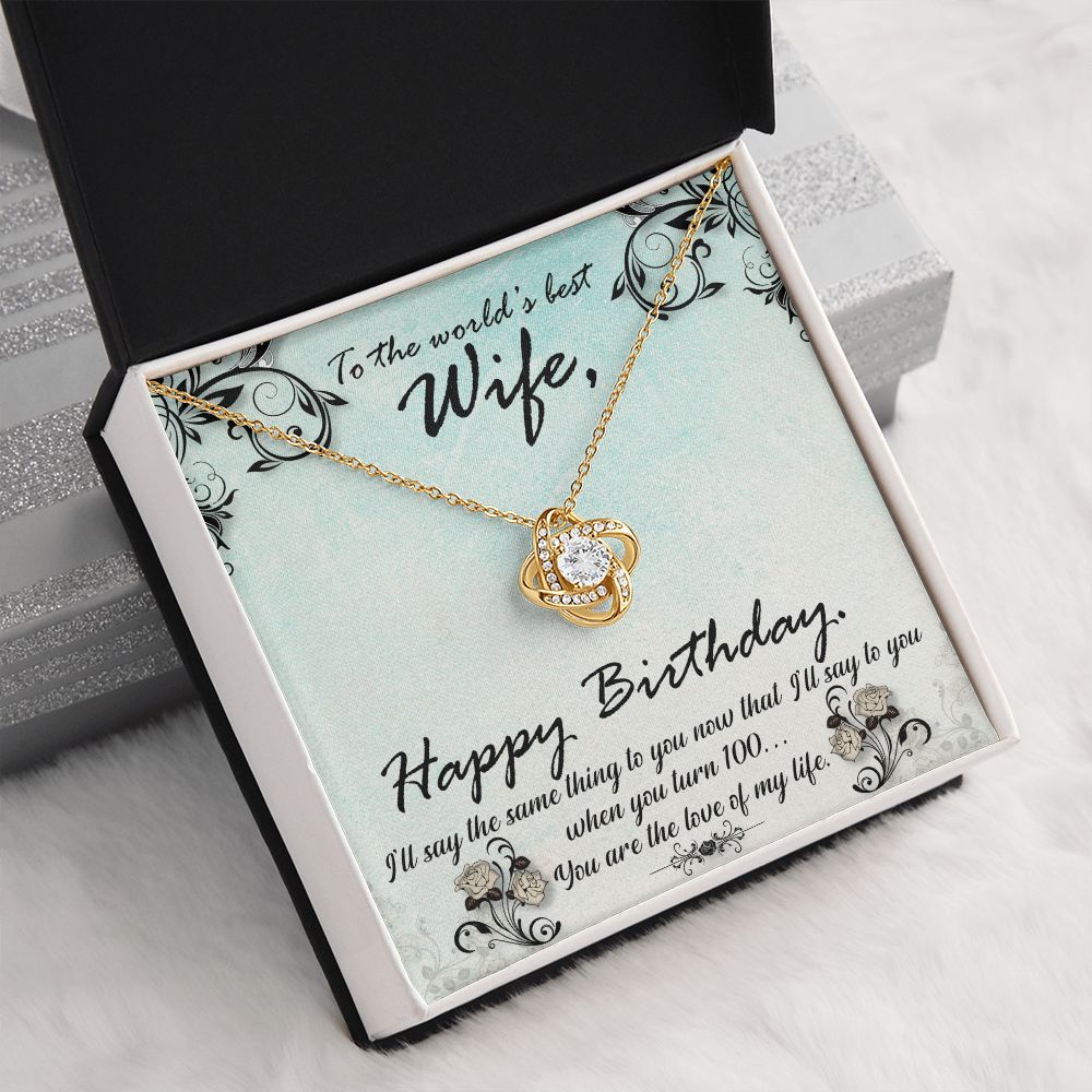 To The World's Best Wife Happy Birthday Love Knot Necklace To The World's Best Wife Happy Birthday Love Knot Necklace