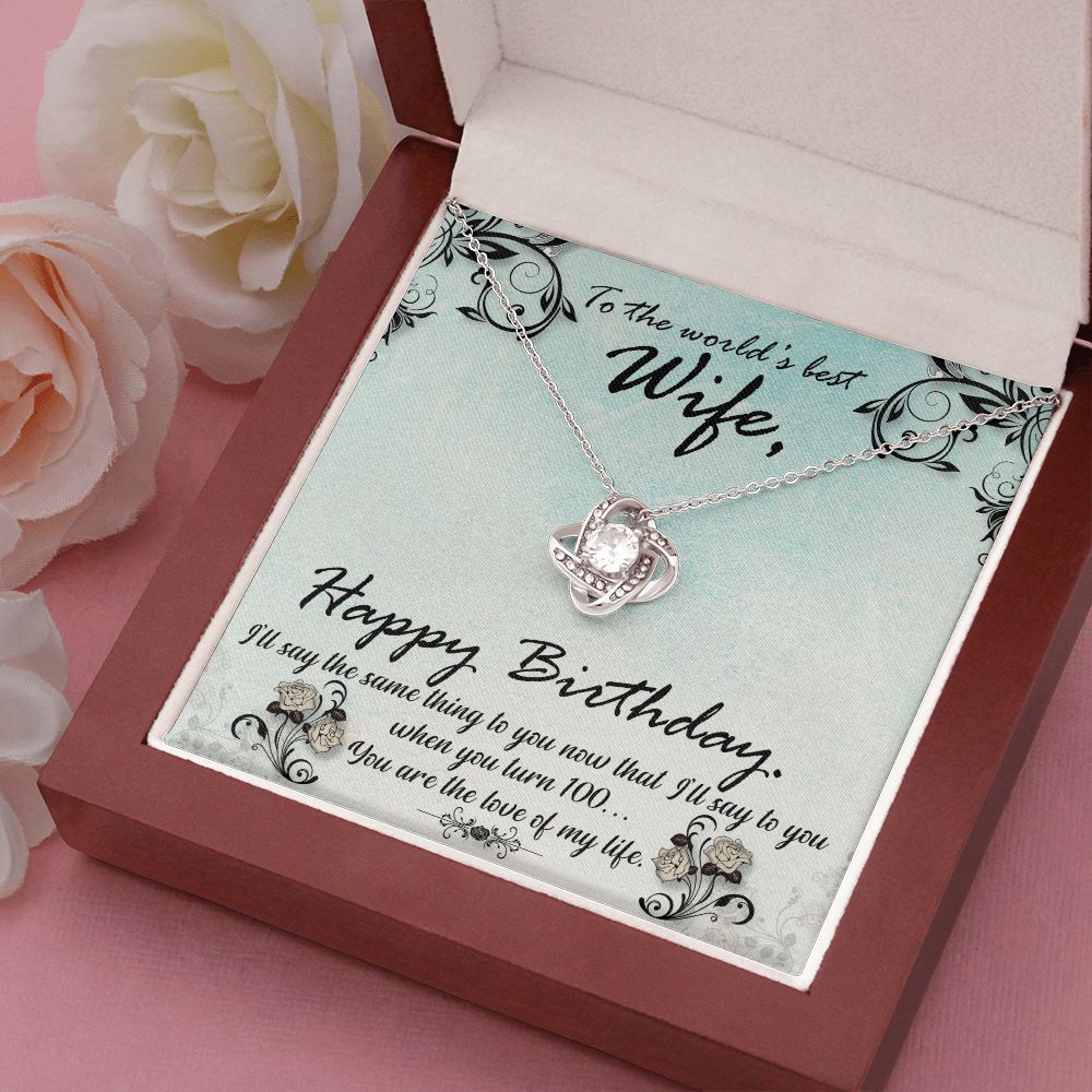 To The World's Best Wife Happy Birthday Love Knot Necklace To The World's Best Wife Happy Birthday Love Knot Necklace