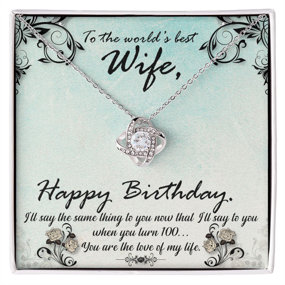To The World's Best Wife Happy Birthday Love Knot Necklace To The World's Best Wife Happy Birthday Love Knot Necklace