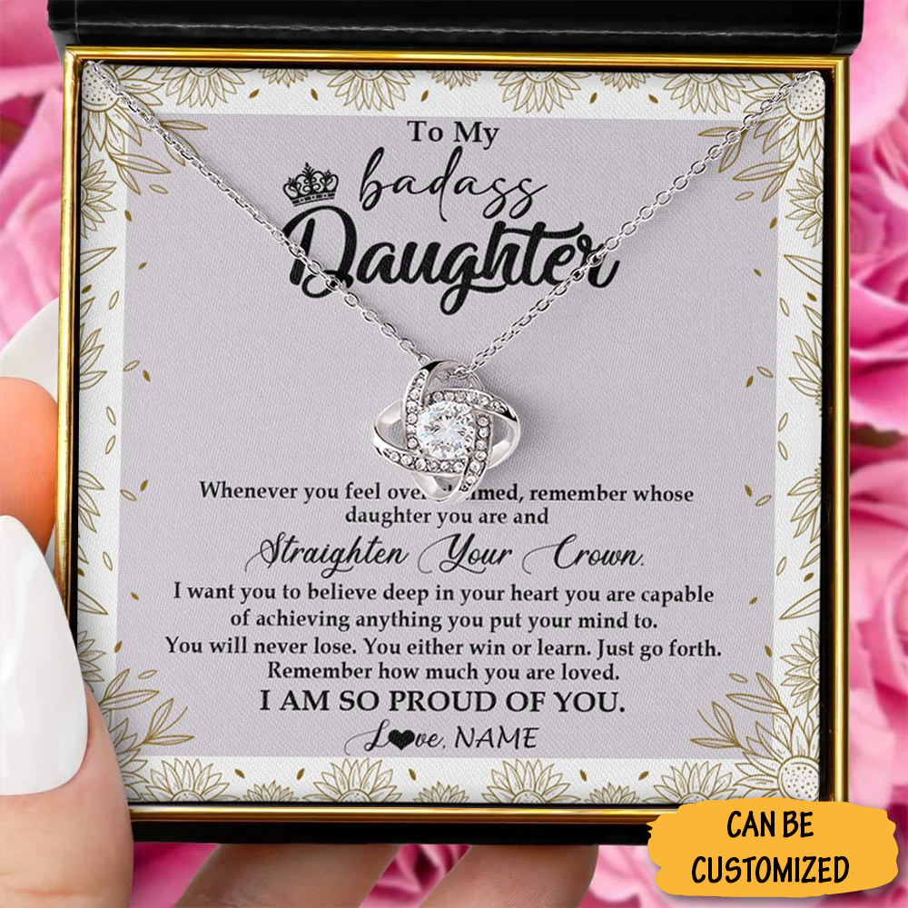 Custom To My Badass Daughter Love Knot Necklace Straighten Your Crown Necklace Special Daughter Gifts Custom To My Badass Daughter Love Knot Necklace Straighten Your Crown Necklace Special Daughter Gifts