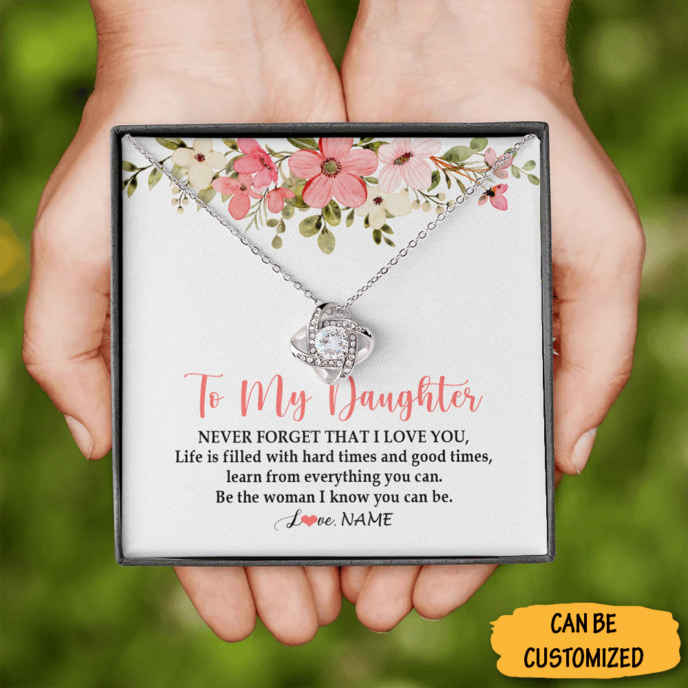 Custom To My Daughter Love Knot Necklace Never Forget That I Love You Necklace Meaningful Gifts For Daughter Custom To My Daughter Love Knot Necklace Never Forget That I Love You Necklace Meaningful Gifts For Daughter