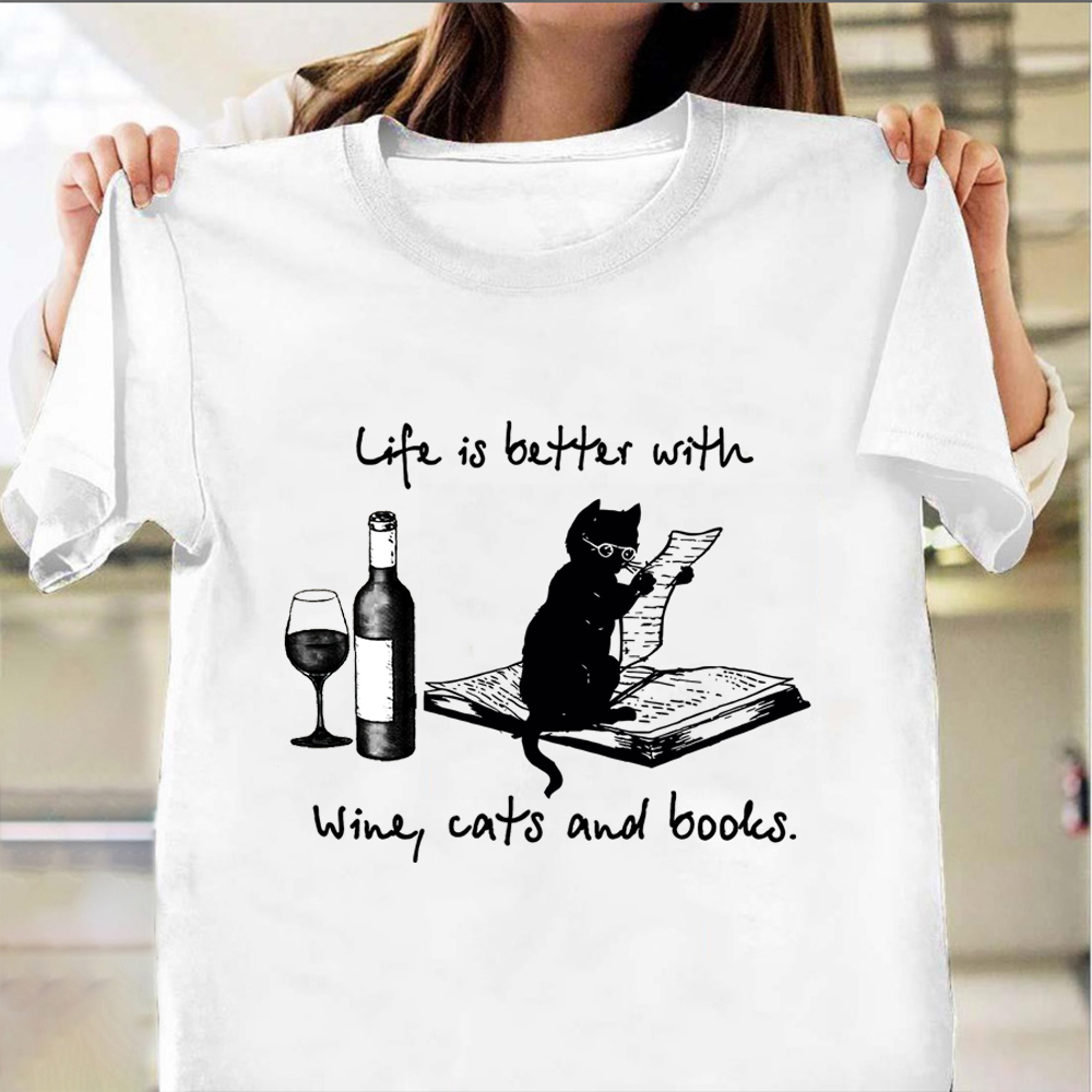 Life Is Better With Wine Cats Book Shirt Wine Graphic Tee Book Lover Shirts For Cat Lover Life Is Better With Wine Cats Book Shirt Wine Graphic Tee Book Lover Shirts For Cat Lover