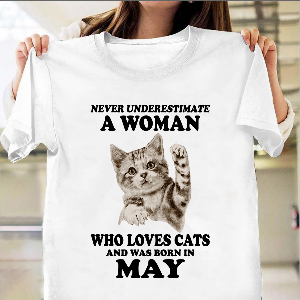 Never Understand Woman Love Cat Born In May Shirt Birthday Gifts For Cat Lovers For Her Never Understand Woman Love Cat Born In May Shirt Birthday Gifts For Cat Lovers For Her